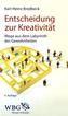Entscheidung zur Kreativität