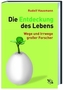 Die Entdeckung des Lebens