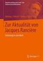 Zur Aktualität von Jacques Rancière