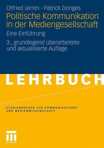 Politische Kommunikation in der Mediengesellschaft