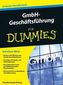 GmbH-Geschäftsführer für Dummies