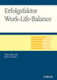 Erfolgsfaktor Work-Life-Balance
