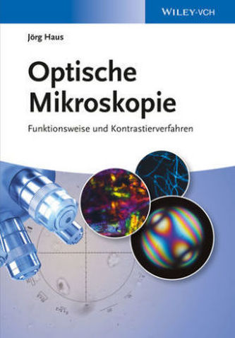 Optische Mikroskopie Optische Mikroskopie