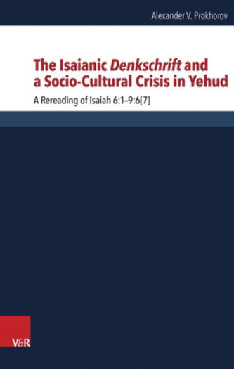 The Isaianic Denkschrift and a Socio-Cultural Crisis in Yehud