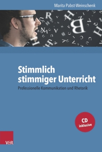 Stimmlich stimmiger Unterricht, m. Audio-CD