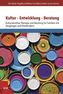 Kultur - Entwicklung - Beratung