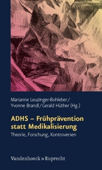 ADHS, Frühprävention statt Medikalisierung