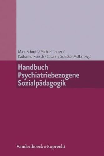 Handbuch Psychiatriebezogene Sozialpädagogik