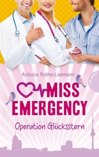 Miss Emergency - Operation Glücksstern