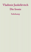 Die Ironie