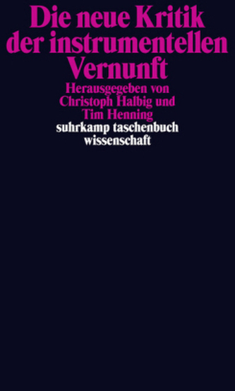 Die neue Kritik der instrumentellen Vernunft