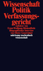 Wissenschaft, Politik, Verfassungsgericht