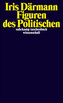 Figuren des Politischen