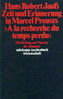Zeit und Erinnerung in Marcel Prousts 'A la recherche du temps perdu'
