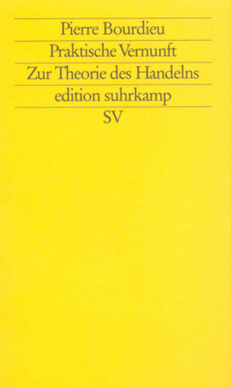 Praktische Vernunft. Zur Theorie des Handelns