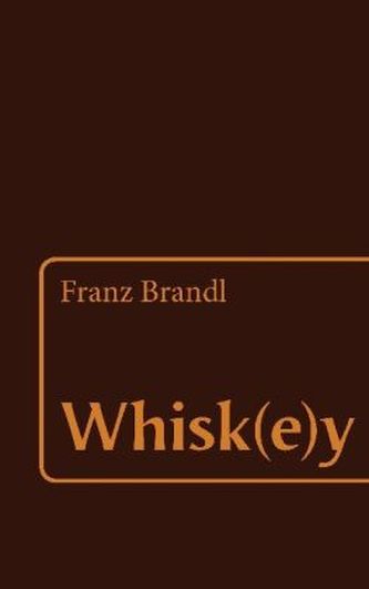 Whisk(e)y