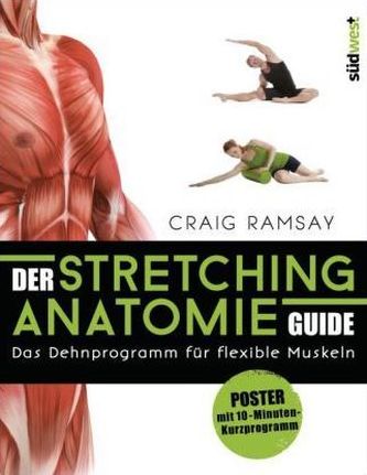 Der Stretching-Anatomie-Guide, m. Poster