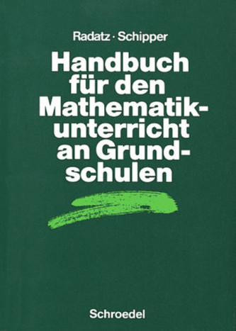 Handbuch für den Mathematikunterricht an Grundschulen