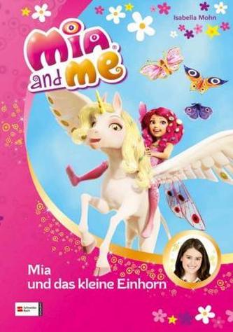Mia and me, Mia und das kleine Einhorn