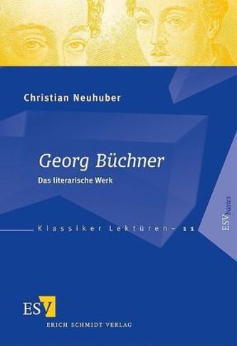 Georg Büchner: Das literarische Werk Georg Büchner: Das literarische Werk
