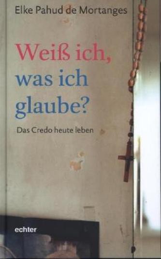Weiß ich, was ich glaube?