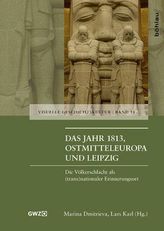 Das Jahr 1813, Ostmitteleuropa und Leipzig
