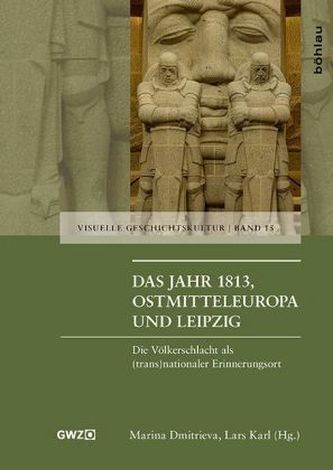 Das Jahr 1813, Ostmitteleuropa und Leipzig