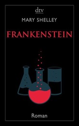 Frankenstein oder Der moderne Prometheus