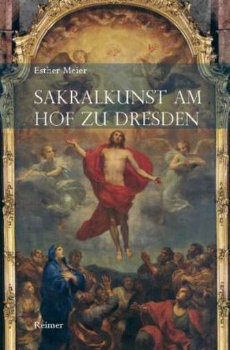 Sakralkunst am Hof zu Dresden