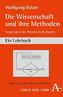 Die Wissenschaft und ihre Methoden