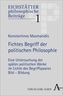 Fichtes Begriff der politischen Philosophie