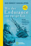 Mit der Endurance ins ewige Eis