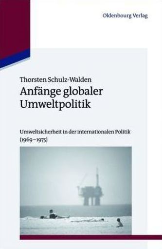 Anfänge globaler Umweltpolitik