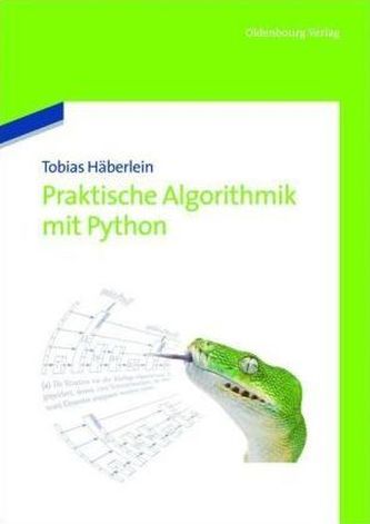 Praktische Algorithmik mit Python Praktische Algorithmik mit Python