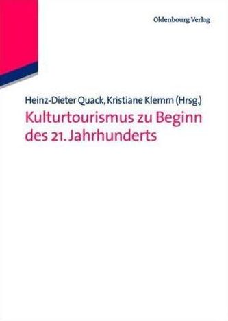 Kulturtourismus zu Beginn des 21. Jahrhunderts Kulturtourismus zu Beginn des 21. Jahrhunderts