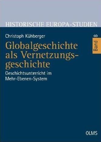 Globalgeschichte als Vernetzungsgeschichte