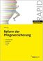 Reform der Pflegeversicherung