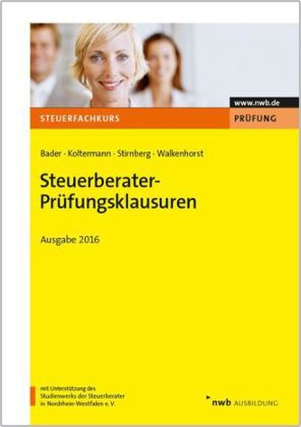 Steuerberater-Prüfungsklausuren - Ausgabe 2016