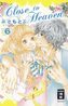 Close to Heaven. Bd.6