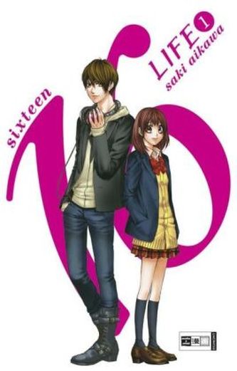 Sixteen Life. Bd.1
