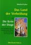 Das Land der Verheissung oder Die Kette der Dinge