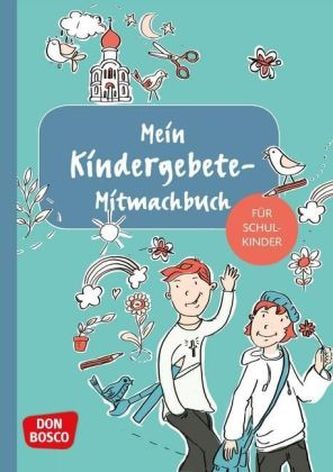 Mein Kindergebete-Mitmachbuch für Schulkinder