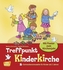 Treffpunkt Kinderkirche, m. Poster zum Kirchenjahr