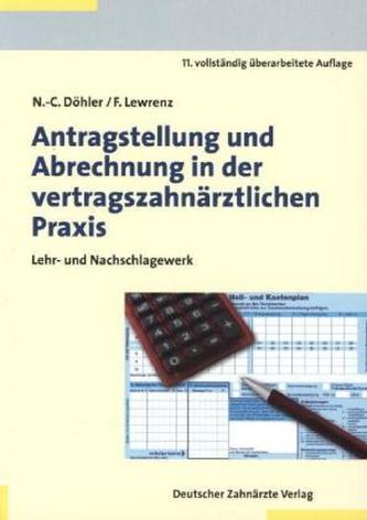 Antragstellung und Abrechnung in der vertragszahnärztlichen Praxis