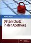 Datenschutz in der Apotheke