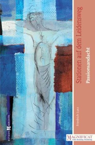 Stationen auf dem Leidensweg