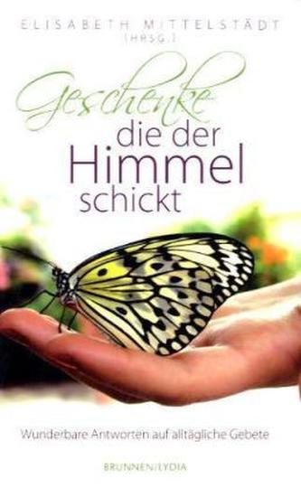 Geschenke, die der Himmel schickt