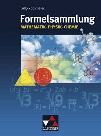Formelsammlung Mathematik, Physik, Chemie, Ausgabe Bayern