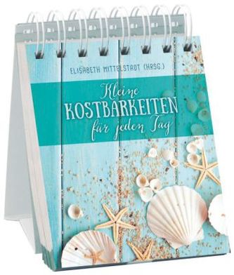 Kleine Kostbarkeiten für jeden Tag