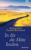 In dir die Mitte finden
